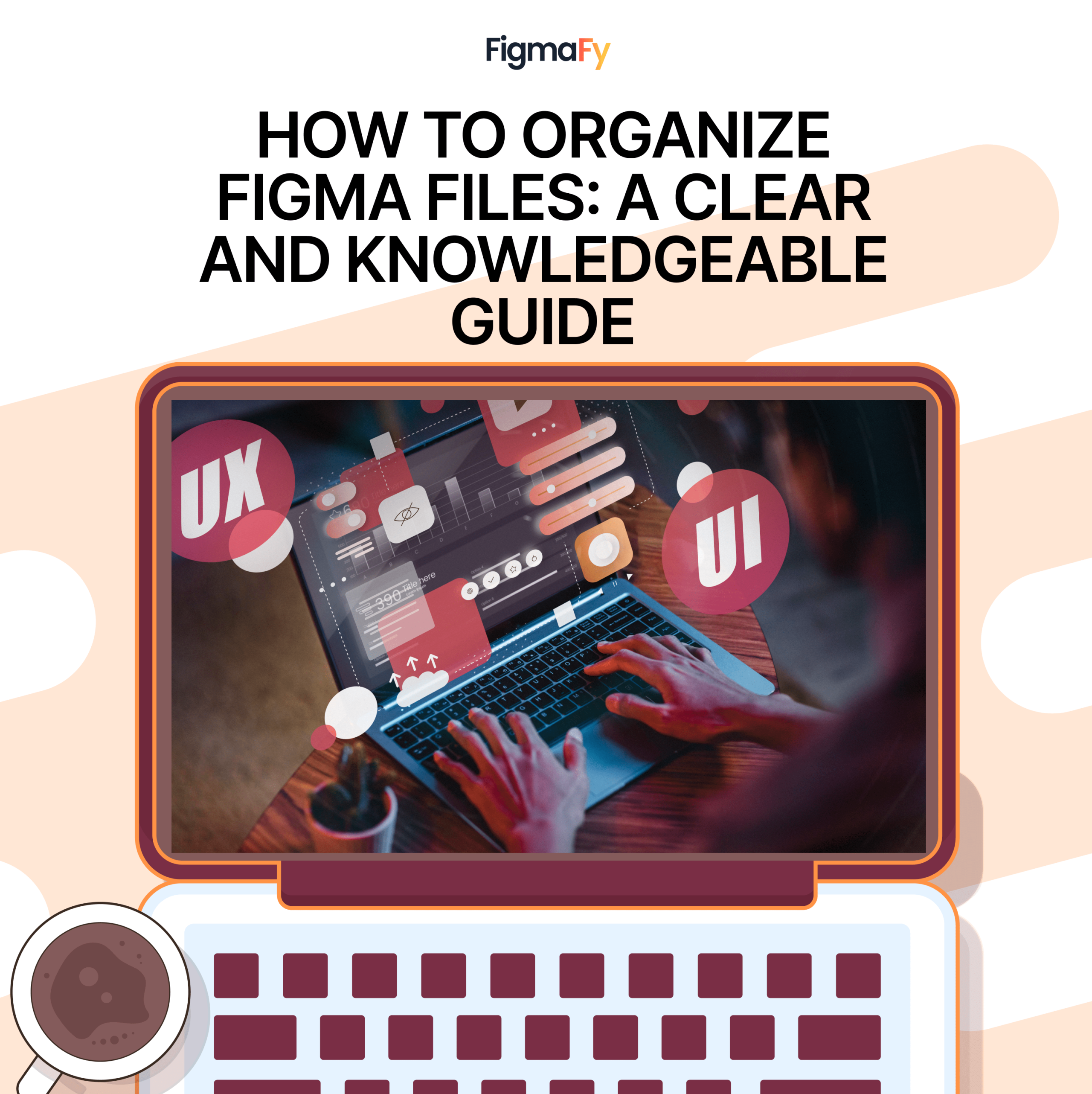 how to organize figma files